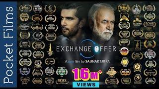 Hindi Drama Short Film – Exchange Offer – Ft. M. K. Raina and Taher Shabbir