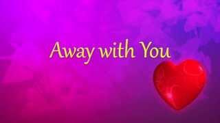 Away with You by Elena Qarooni