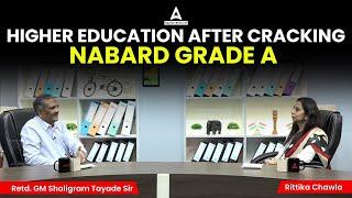 Higher Education after cracking NABARD Grade A | NABARD Grade A 2023 | Complete Information