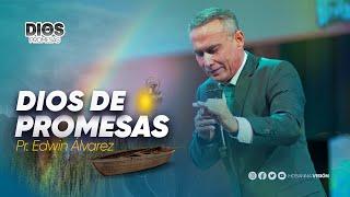 DIOS DE PROMESAS - PASTOR EDWIN ALVAREZ