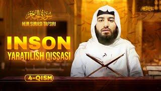 Inson yaratilish qissasi | Hijr surasi 4-qism | سورة الحجر | Ustoz Abdulloh Zufar