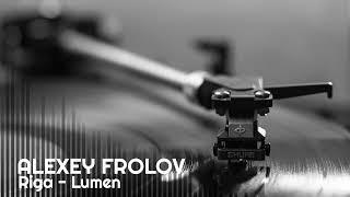 ALEXEY FROLOV - Riga - Lumen