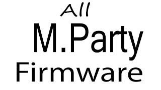 Download M.Party all Models Stock Rom Flash File & tools (Firmware) M.Party Android Device