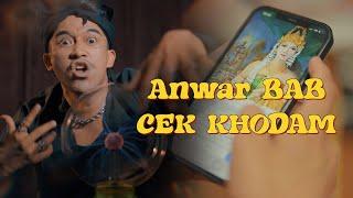 ANWAR BAB - CEK KHODAM (OFFICIAL MUSIC VIDEO)