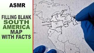 ASMR: Filling Blank SOUTH AMERICA Map With Written Facts for Each Country | ASMR Map tracing