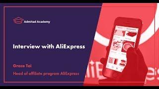 Interview with Grace Tai - Head of AliExpress affiliate program