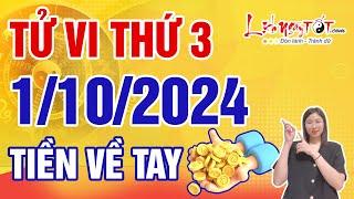 Tử Vi Hàng Ngày 1/10/2024 Thứ 3 Chỉ Đích Danh Con Giáp Làm Đâu Trúng Đó Tiền Về Đầy Tay