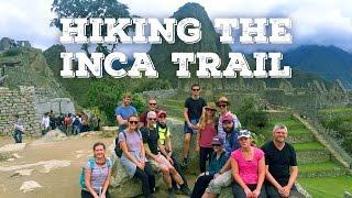 How we hiked the Inca Trail to Machu Picchu