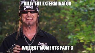 Billy The Exterminator Wildest Moments Part 3 (1080p HD)