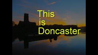 This is Doncaster.