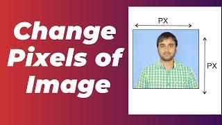 How to Change Pixels of an Image | Resize Image Pixels Online | Free Online Image Editor