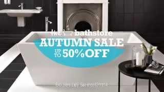 bathstore Autumn 2014 Up to Half Price Sale