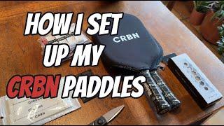 How I Weight And Hesacore Grip My CRBN Pickleball Paddles