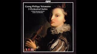 Georg Philipp Telemann (1681-1767) - 3 Orchestral Suites (Heerden)