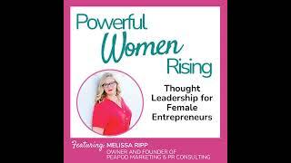 Thought Leadership for Female Entrepreneurs w/Melissa Ripp