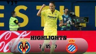 Villarreal Vs Espanyol 2-2 Highlights La Liga Today (9/1/2019)