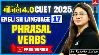 CUET 2025 English Language | Phrasal Verbs | Manzil 4.O