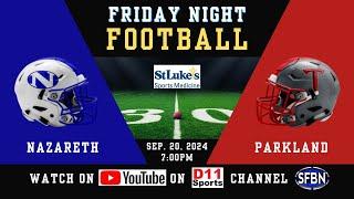 Nazareth at Parkland - High School Football - 9-20-24