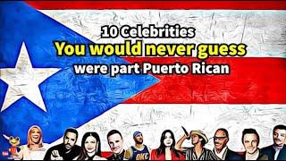 10 celebrities you never knew were part Puerto Rican