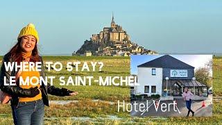 Where to stay? || Le Mont Saint- Michel || Hotel Vert || room tour || Hotel Vlog