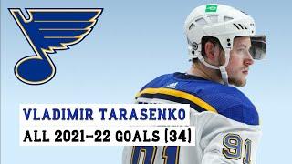 Vladimir Tarasenko (#91) All 34 Goals of the 2021-22 NHL Season