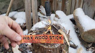 WAX WOOD STICK MAKES FIRE EASY. 