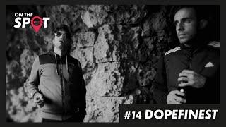 On The Spot #14 @DopeFinest "Potara" (Prod. Dwó)