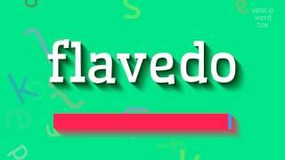 How to say "flavedo"! (High Quality Voices)