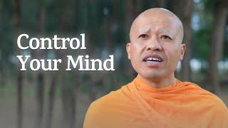 How to Control Your Mind | A Monk's Perspective