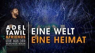 Adel Tawil "Eine Welt Eine Heimat" (Live aus der Wuhlheide Berlin)