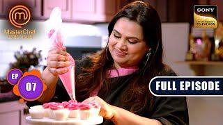 Chef Pooja Dhingra’s Universe of Happiness | MasterChef India S8 | Ep 7 | Full Episode | 29 Apr 2025