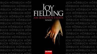 Am seidenen Faden Roman Hörbuch von Joy Fielding