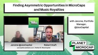 Finding Asymmetric Opportunities in MicroCaps and Music Royalties with Jerome @UzoCapital
