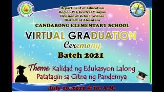 1ST Virtual Graduation Ceremony of Candabong ES Alcantara