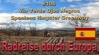 Radreise durch Europa #106 Vía Verde Ojos Negros - Spaniens längster Greenway