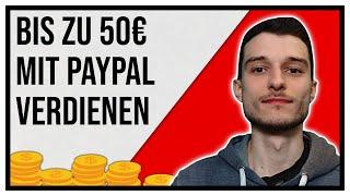 Bis zu 50€ verdienen mit PayPal + Hack   Online Geld verdienen im Internet