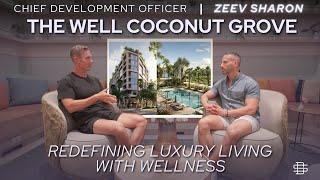 The Well Coconut Grove: Redefining Luxury Living with Wellness