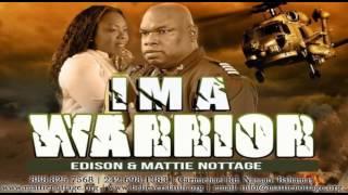 I'M A WARRIOR [FULL SONG]  Edison & Mattie Nottage