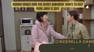 Haanaa makes sure the secret Bangwool wants to keep from jingu is safe | Cinderella Game 신데렐라 게임