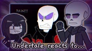 Undertale reacts to Disbelief in a nutshell || Phase 4