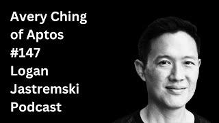 Building verifiably high-throughput blockchain with Aptos CTO Avery Ching | EP #147