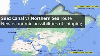 Suez Canal sea route vs Northern Sea route | New economic possibilities of shipping