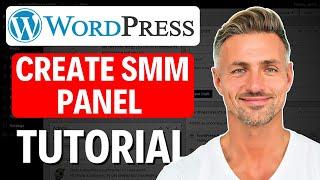 How To Create SMM Panel in Wordpress - 2025