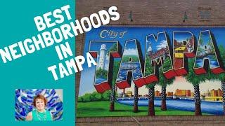 The Best Neighborhoods in Tampa