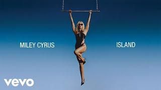 Miley Cyrus - Island (Official Lyric Video)