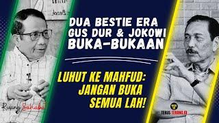 LUHUT KE MAHFUD: JANGAN BUKA SEMUA LAH️| RUANG SAHABAT EPISODE 1