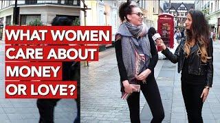 What women care about... MONEY OR LOVE?