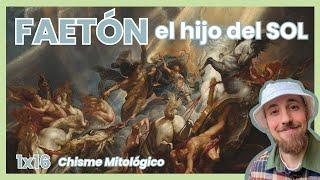 CHISME MITOLÓGICO 1x16 | Faetón, el hijo del Sol - Mitología Griega