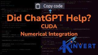 CUDA Numerical Integration - Did ChatGPT Help? A Bit | Kinvert