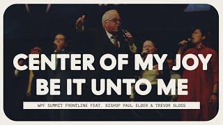 Center of My Joy | Be It Unto Me | WPF Summit 2024